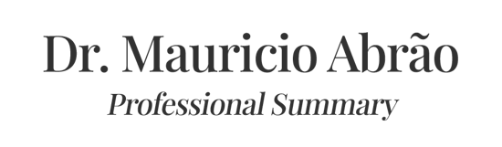 Professional Summary  Dr. Mauricio Abrão (1)